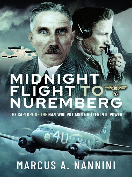 Title details for Midnight Flight to Nuremberg by Marcus Nannini - Available